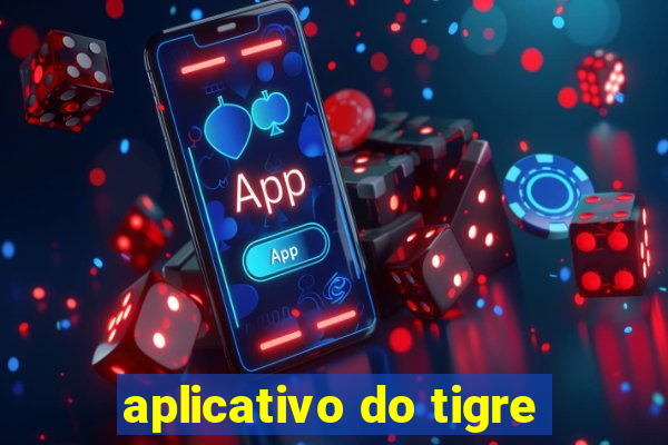 aplicativo do tigre